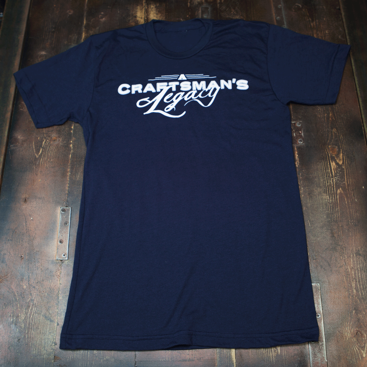 A Craftsman's Legacy, Tee Shirt